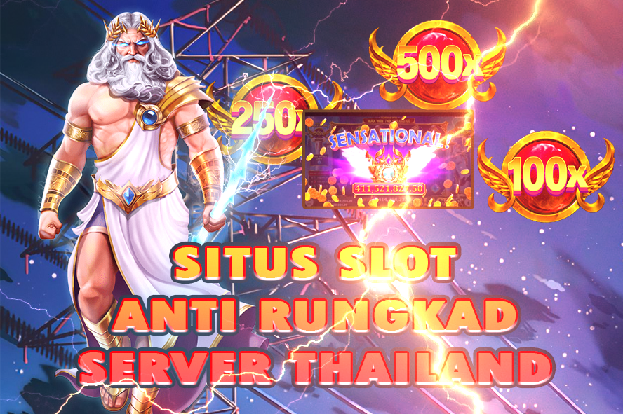 AGEN SITUS SLOT ANTI RUNGKAD SERVER THAILAND